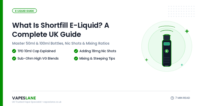 What Is Shortfill E-Liquid? A UK Vaper's Complete Guide
